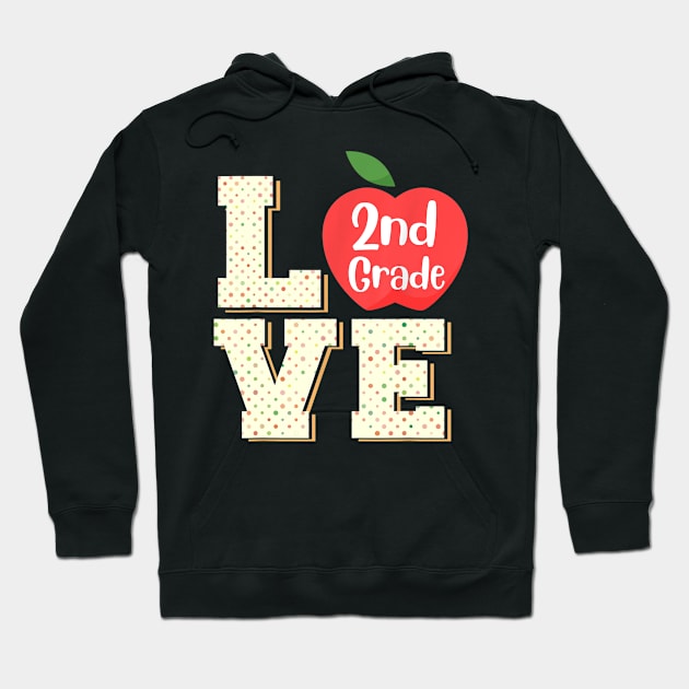 Love 2nd Second Grade TShirt 2nd Grade Student & Teacher Hoodie by Ortizhw